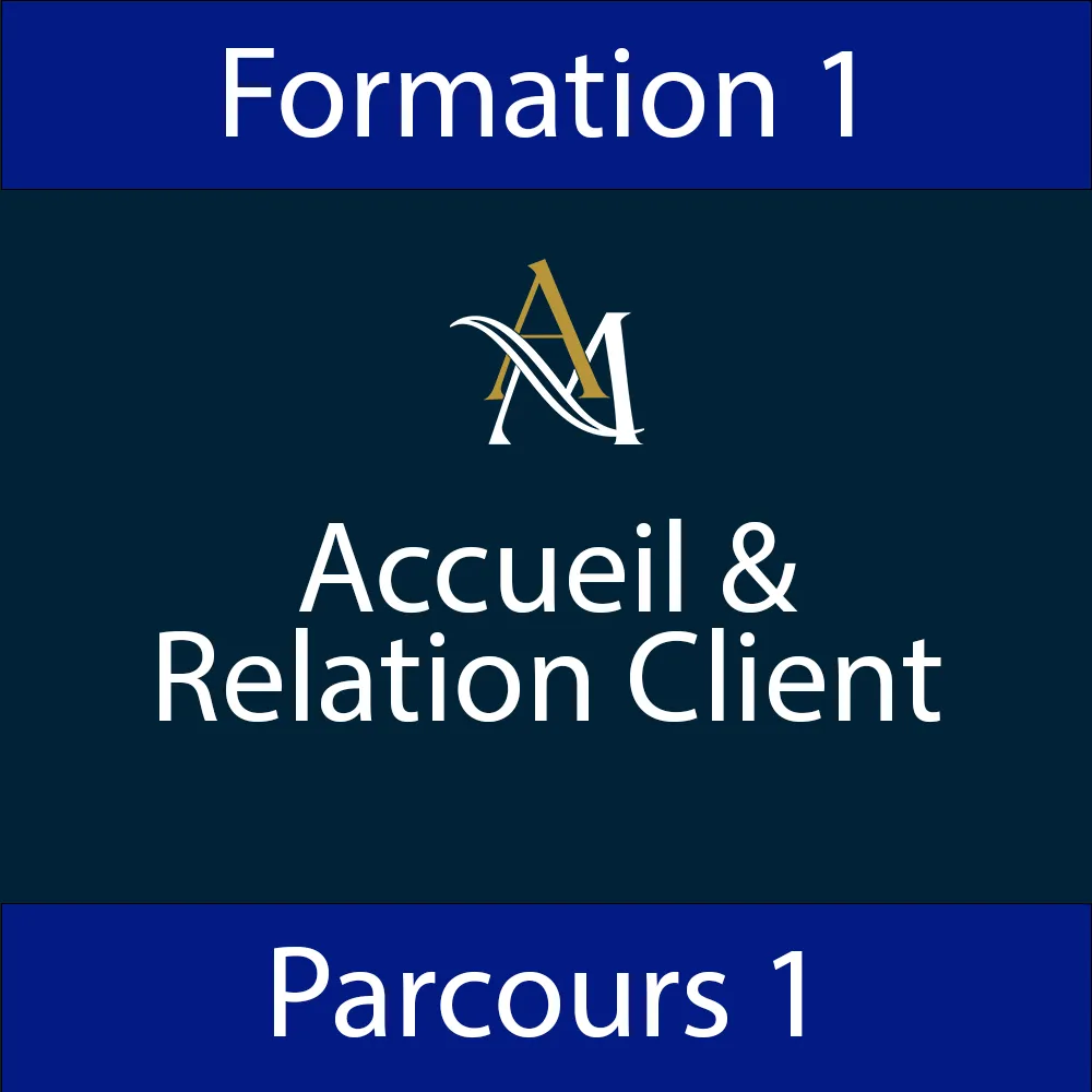 Formation Accueil & Relation Client - Parcours 1 - Formation 1