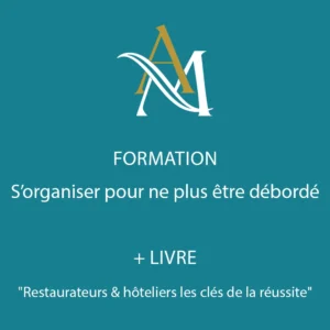 Pack Formation “S’organiser pour ne plus être débordé” + Livre "Restaurateurs & hôteliers les clés de la réussite"