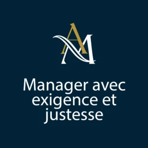 Formation : Manager avec exigence et justesse